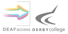 Deaf Access at Derby College - Deaf Access at Derby College